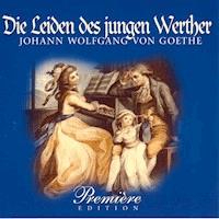 Die Leiden des jungen Werther - Johann Wolfgang von Goethe - E-Book + Hörbuch