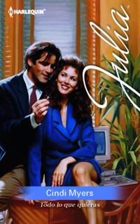 Todo lo que quieras - Cindi Myers - E-Book
