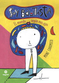 Soy Bautista - Moni Caramico - E-Book