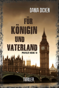 Für Königin und Vaterland - Dania Dicken - E-Book