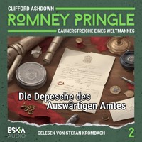 Die Depesche des Auswärtigen Amtes - Clifford Ashdown - Hörbuch
