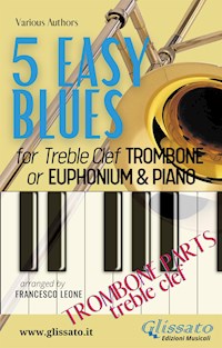 5 Easy Blues - Trombone/Euphonium & Piano (treble clef parts) - Ferdinand "Jelly Roll" Morton - E-Book