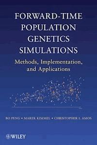 Forward-Time Population Genetics Simulations - Bo Peng - E-Book