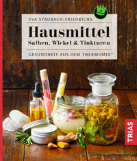 Hausmittel - Eva Staubach-Friedrichs - E-Book