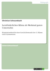 Lernförderliches Klima als Merkmal guten Unterrichts - Christian Schwambach - E-Book