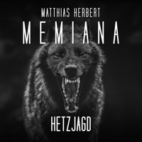 Hetzjagd - Memiana, Band 6 (Ungekürzt) - Matthias Herbert - Hörbuch
