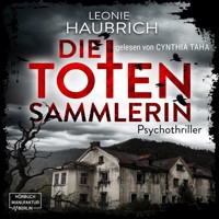 Die Totensammlerin (ungekürzt) - Leonie Haubrich - Hörbuch