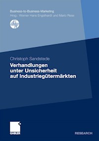 Verhandlungen unter Unsicherheit auf Industriegütermärkten - Christoph Sandstede - E-Book