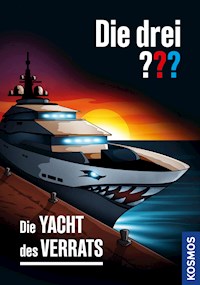 Die drei ??? Die Yacht des Verrats (drei Fragezeichen) - Ben Nevis - E-Book