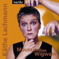 Moussaka im Wigwam - Käthe Lachmann - Hörbuch