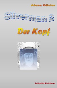 Silverman 2 - Alexa Olivier - E-Book