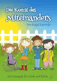 Die Kunst des Miteinanders - Katja Kaminski - E-Book