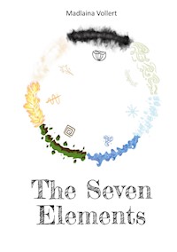 The Seven Elements - Madlaina Vollert - E-Book