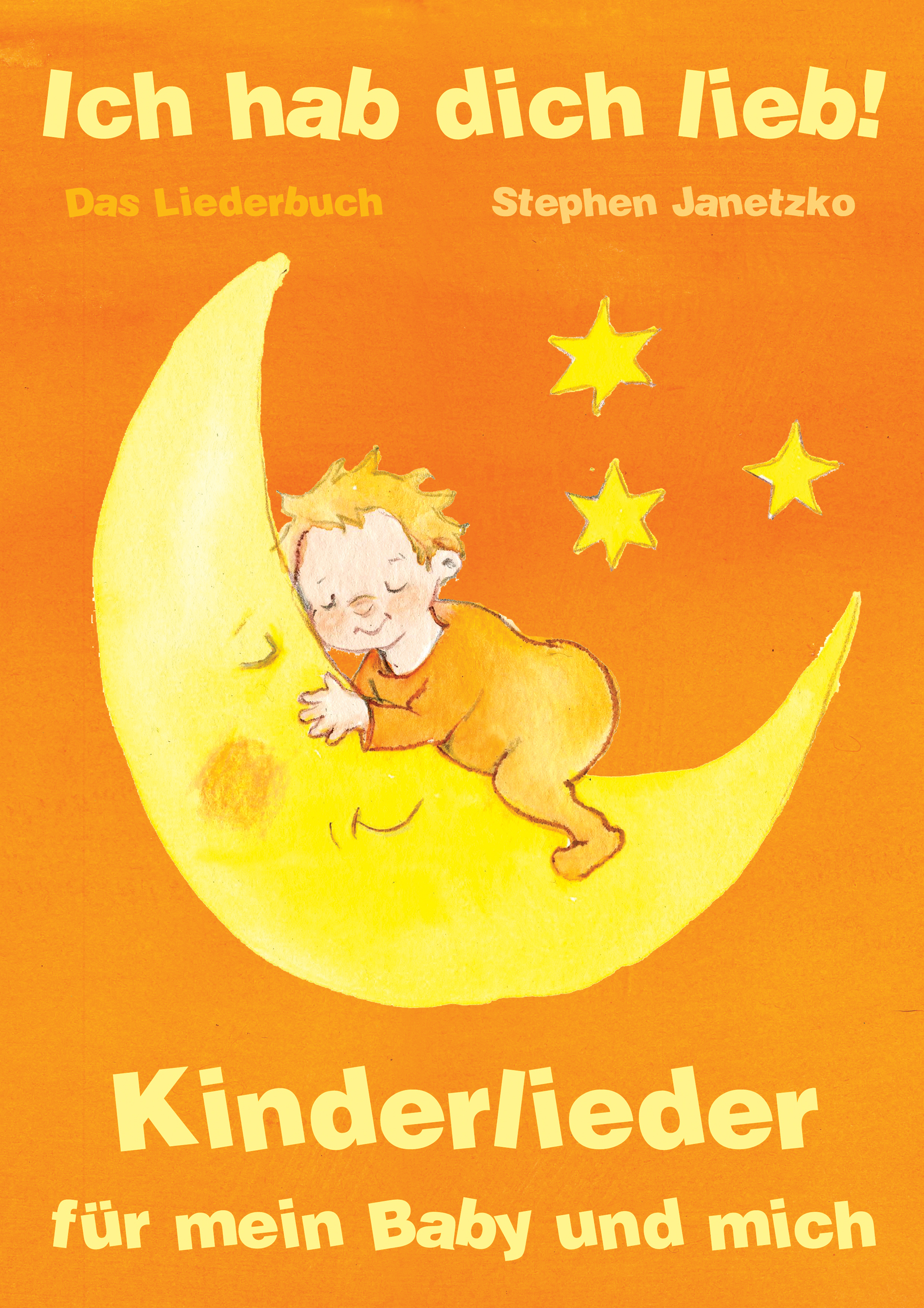 Ich hab dich lieb - Kinderlieder für mein Baby und mich - Stephen Janetzko - E-Book