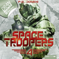 Space Troopers, Folge 4: Die Rückkehr - P. E. Jones - Hörbuch
