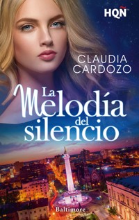 La melodía del silencio - Claudia Cardozo - E-Book