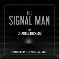 The Signal Man - Charles Dickens - Hörbuch