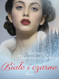 Białe i czarne - Barbara Nawrocka-Dońska - E-Book + Hörbuch