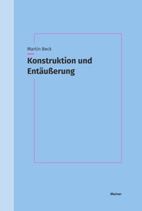 Konstruktion und Entäußerung - Martin Beck - E-Book
