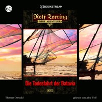 Rolf Torring - Neue Abenteuer, Folge 60: Die Todesfahrt der Batavia - Thomas Ostwald - Hörbuch