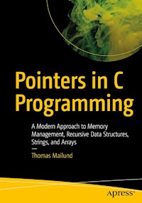 Pointers in C Programming - Thomas Mailund - E-Book