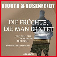 Die Früchte, die man erntet (ungekürzt) - Michael Hjorth - Hörbuch