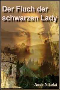 Der Fluch der schwarzen Lady - Anuk Nikolai - E-Book