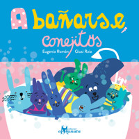 A bañarse, conejitos - Eugenia Román - E-Book