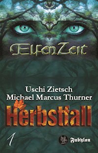 Elfenzeit 1: Herbstfall - Uschi Zietsch - E-Book