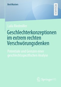 Geschlechterkonzeptionen im extrem rechten Verschwörungsdenken - Laila Riedmiller - E-Book