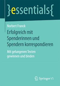 Erfolgreich mit Spenderinnen und Spendern korrespondieren - Norbert Franck - E-Book