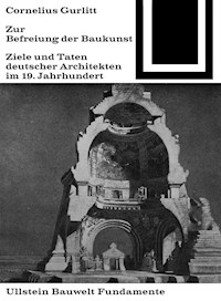 Zur Befreiung der Baukunst - Cornelius Gurlitt - E-Book