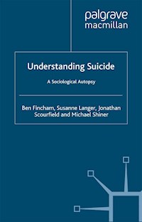 Understanding Suicide - B. Fincham - E-Book