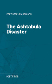 The Ashtabula Disaster - Stephen Denison Peet - E-Book