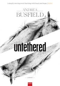 Untethered - Andrea Busfield - E-Book