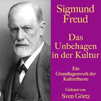 Sigmund Freud: Das Unbehagen in der Kultur - Sigmund Freud - Hörbuch