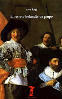 El retrato holandés de grupo - Alois Riegl - E-Book