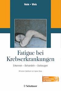 Fatigue bei Krebserkrankungen - - E-Book