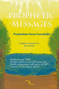 Prophetic messages - Prophetess Dona Conceição - E-Book