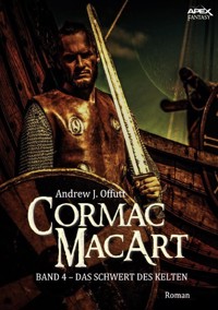 CORMAC MACART, Band 4: DAS SCHWERT DES KELTEN - Andrew J. Offutt - E-Book
