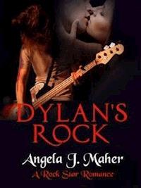 Dylan's Rock - Angela J. Maher - E-Book