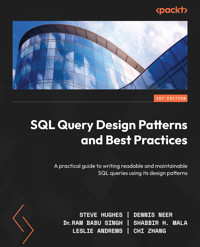 SQL Query Design Patterns and Best Practices - Steve Hughes - E-Book