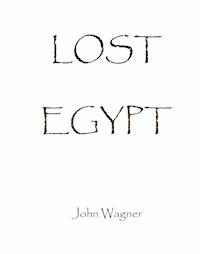 Lost Egypt - John Wagner - E-Book