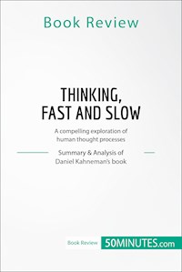 Book Review: Thinking, Fast and Slow by Daniel Kahneman - 50minutes - E-Book