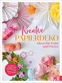 Kreative Papierdeko - Ina Mielkau - E-Book