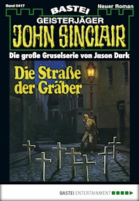 John Sinclair 417 - Jason Dark - E-Book