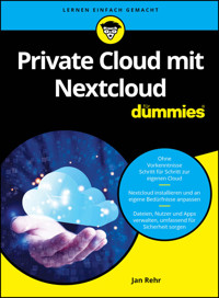 Private Cloud mit Nextcloud für Dummies - Jan Rehr - E-Book
