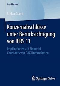 Konzernabschlüsse unter Berücksichtigung von IFRS 11 - Stefan Graml - E-Book