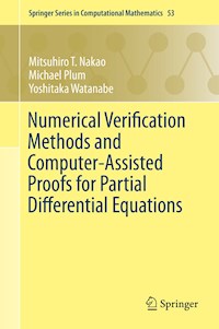Numerical Verification Methods and Computer-Assisted Proofs for Partial Differential Equations - Mitsuhiro T. Nakao - E-Book