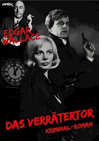 DAS VERRÄTERTOR - Edgar Wallace - E-Book